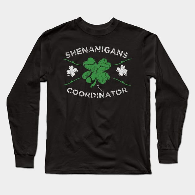 Funny Shenanigans Coordinator Green Lucky Leaf Long Sleeve T-Shirt by MerchSpot